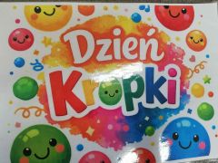 ilustracja do wpisu 
MIĘDZYNARODOWY DZIEŃ KROPKI